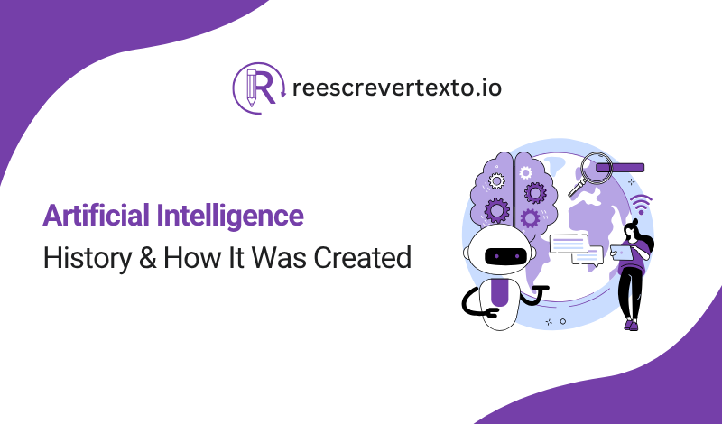 Artificial Intelligence History & How It Was Created