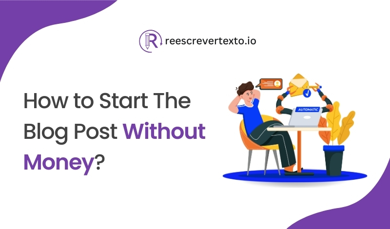 How to Start the Blog Post Without Money