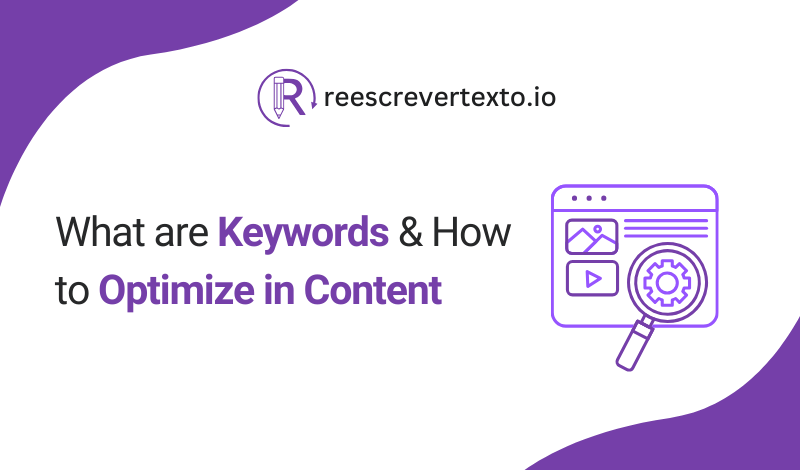 What are Keywords and how to Optimize in Content