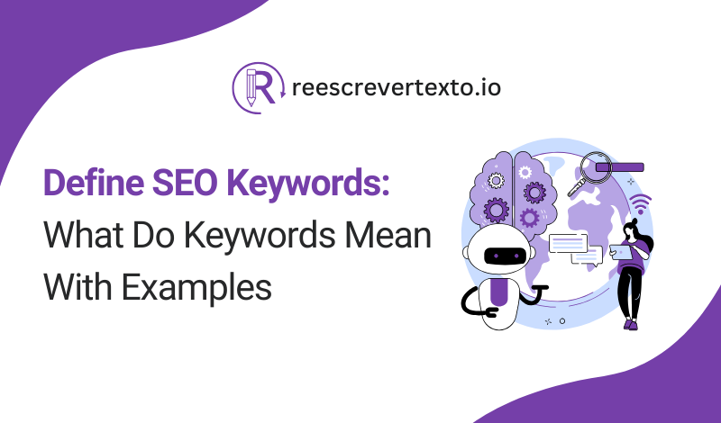 Define SEO Keywords: What Do Keywords Mean With Examples