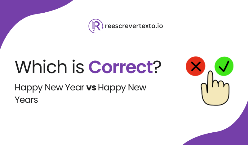 Happy New Year vs Happy New Year's: Which Is Correct?
